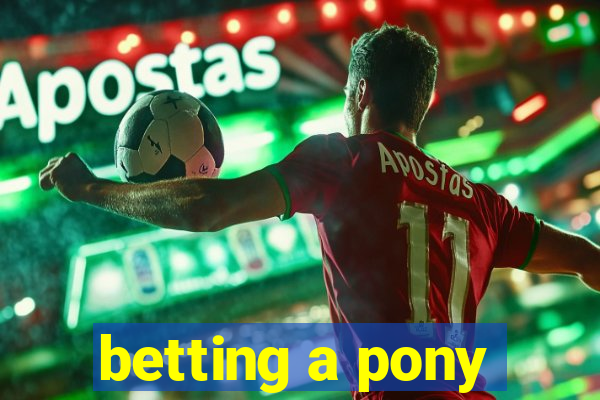 betting a pony