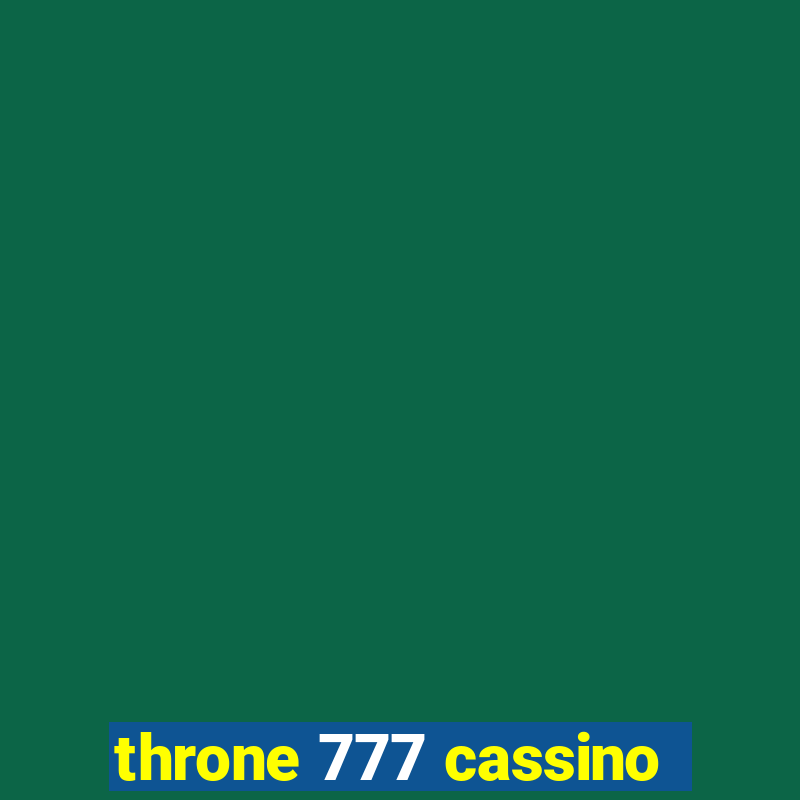 throne 777 cassino