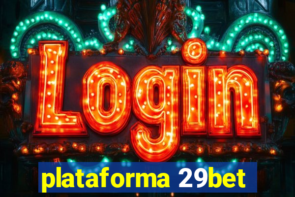 plataforma 29bet