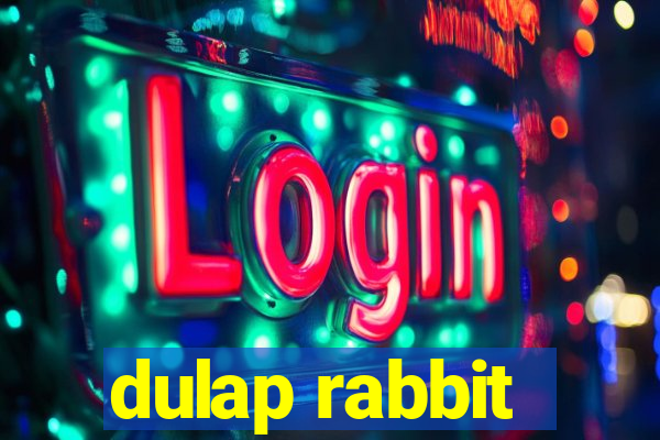 dulap rabbit