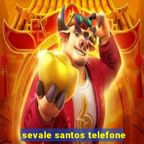 sevale santos telefone