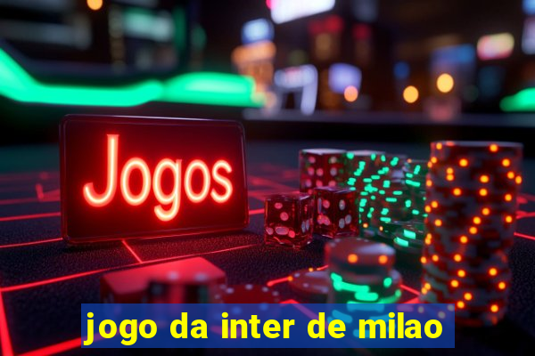 jogo da inter de milao