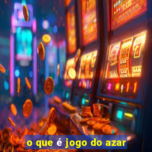 o que é jogo do azar