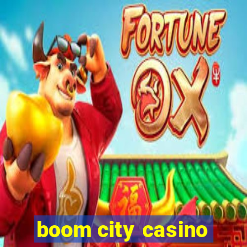 boom city casino