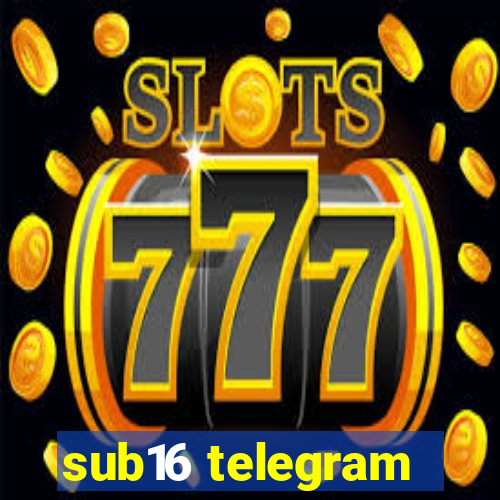 sub16 telegram