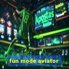 fun mode aviator