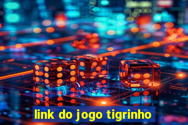 link do jogo tigrinho