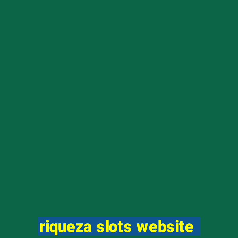 riqueza slots website