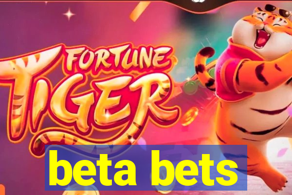 beta bets