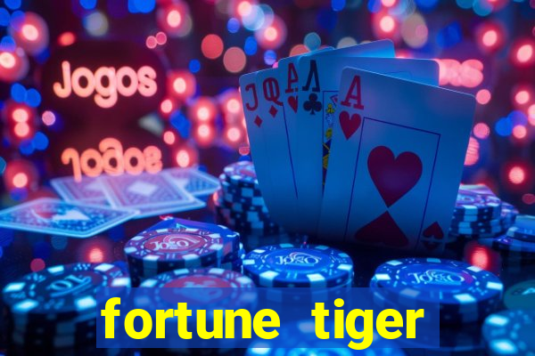 fortune tiger rodadas grátis