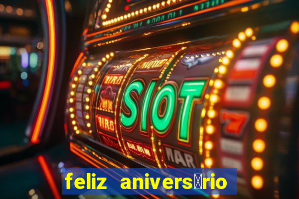 feliz anivers谩rio amor tumblr