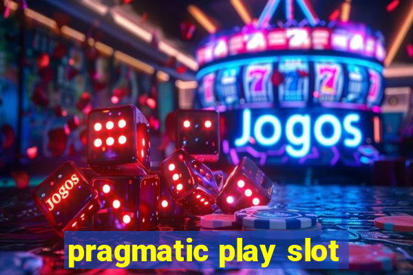 pragmatic play slot