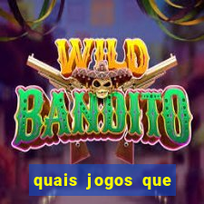 quais jogos que paga dinheiro de verdade