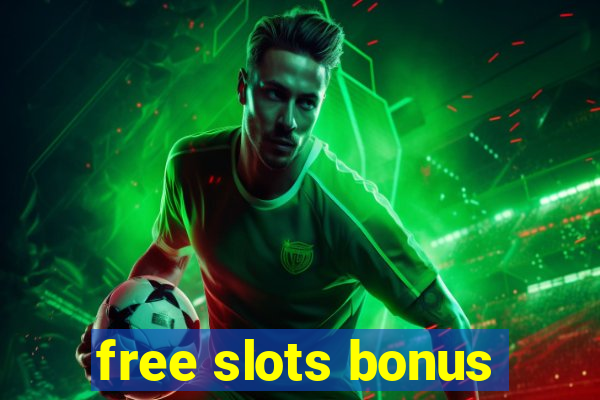 free slots bonus