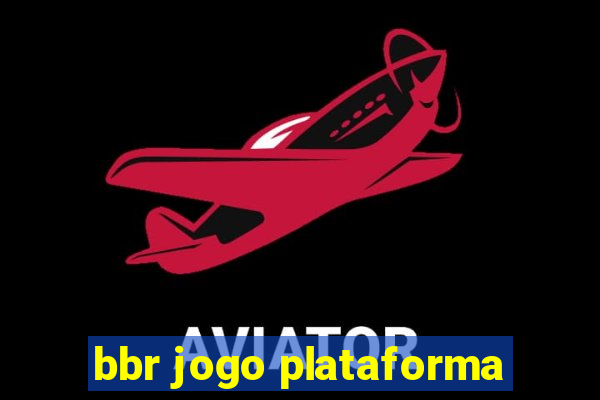 bbr jogo plataforma