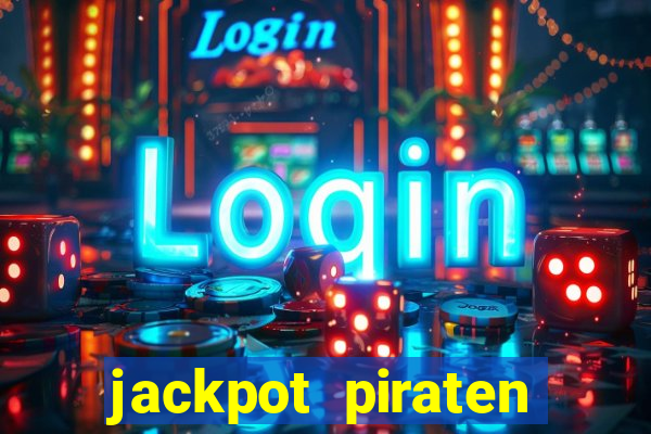 jackpot piraten casino bonus ohne einzahlung