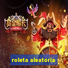 roleta aleatoria