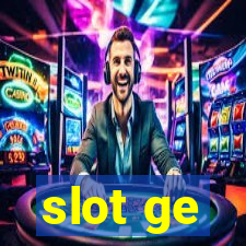 slot ge