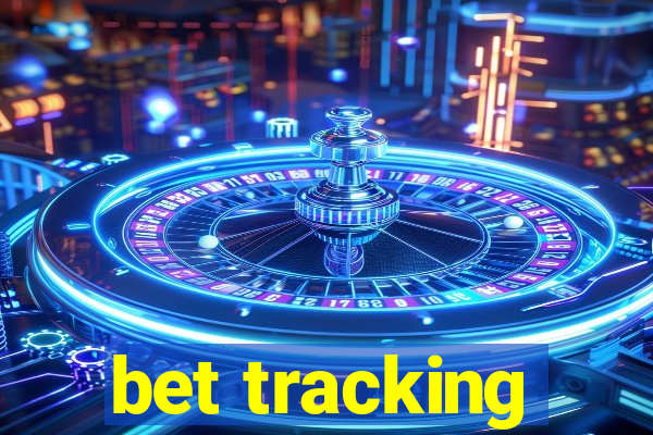 bet tracking