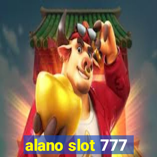 alano slot 777