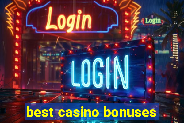 best casino bonuses