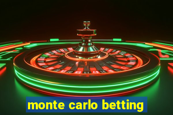 monte carlo betting