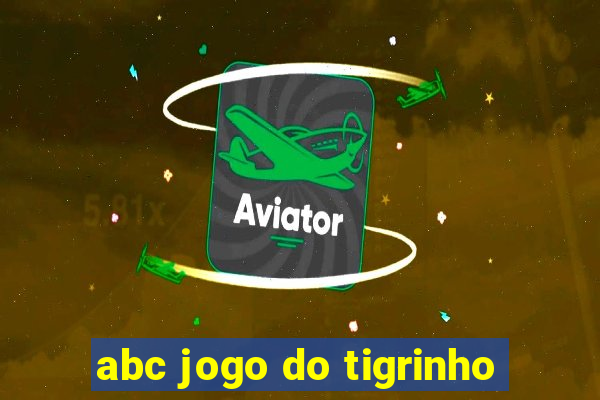 abc jogo do tigrinho