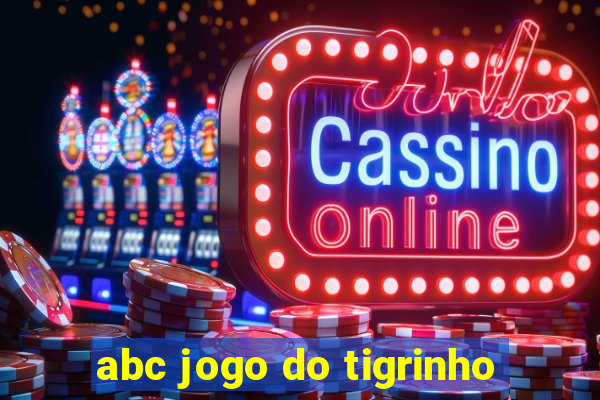 abc jogo do tigrinho