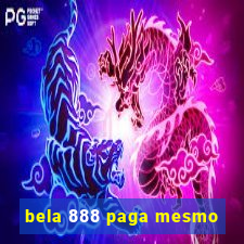 bela 888 paga mesmo