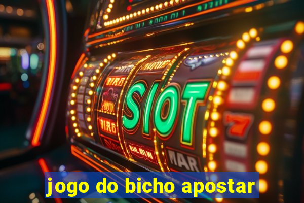 jogo do bicho apostar