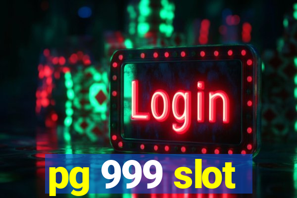 pg 999 slot