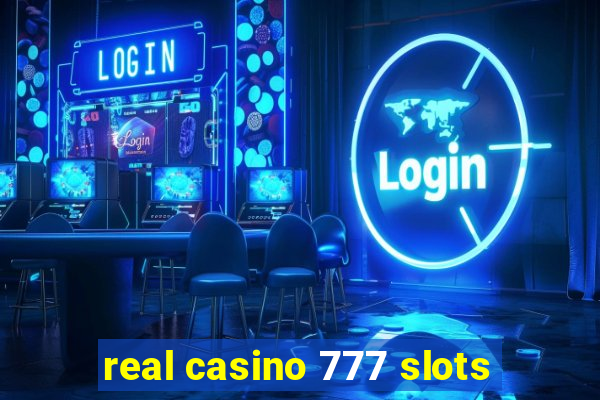 real casino 777 slots