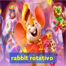 rabbit rotativo