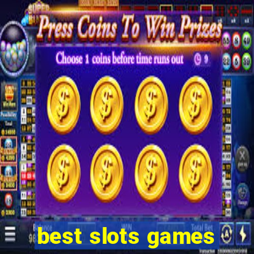 best slots games