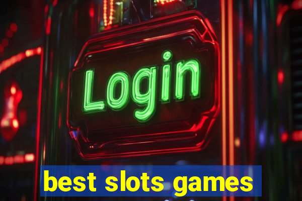 best slots games