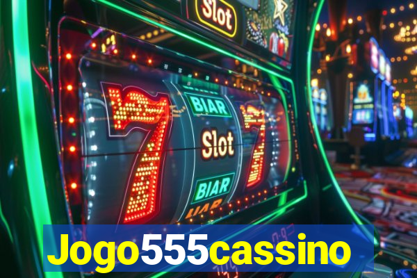 Jogo555cassino