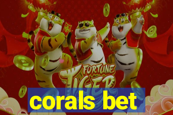 corals bet