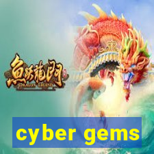 cyber gems