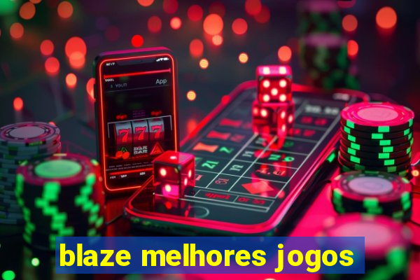 blaze melhores jogos