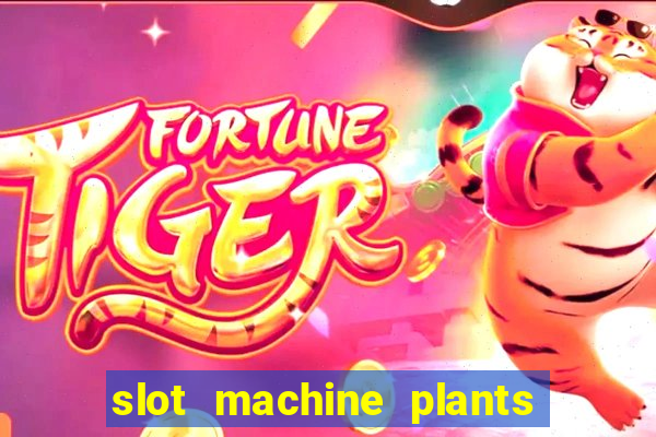 slot machine plants vs zombies