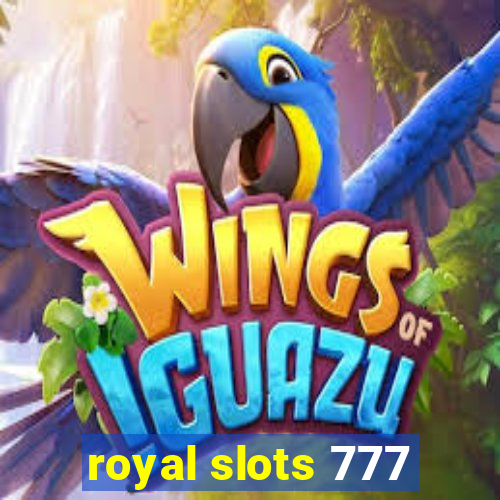 royal slots 777