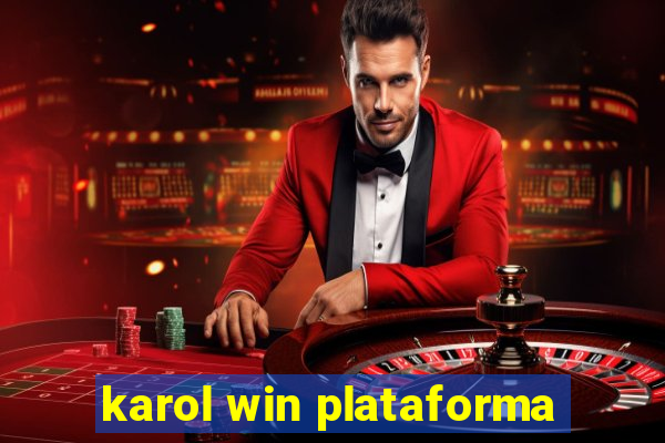 karol win plataforma