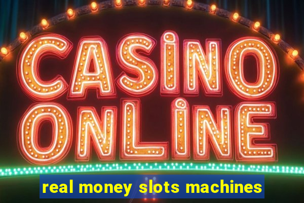 real money slots machines