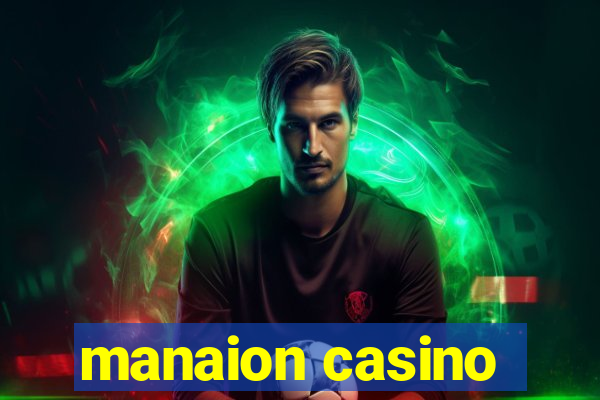 manaion casino