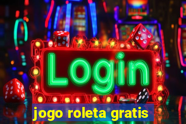 jogo roleta gratis