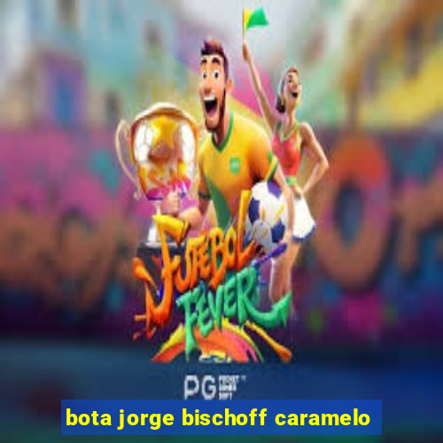 bota jorge bischoff caramelo