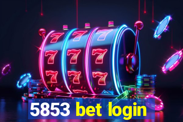 5853 bet login