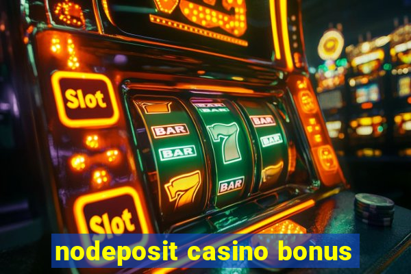 nodeposit casino bonus