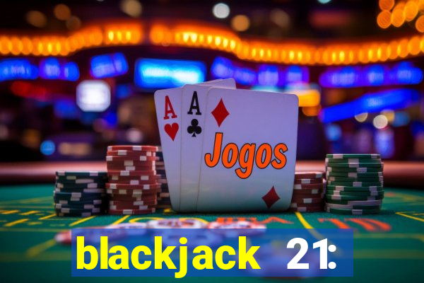 blackjack 21: casino card game