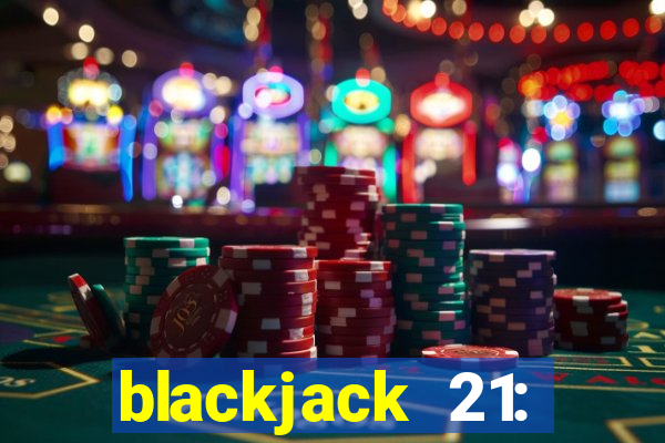 blackjack 21: casino card game